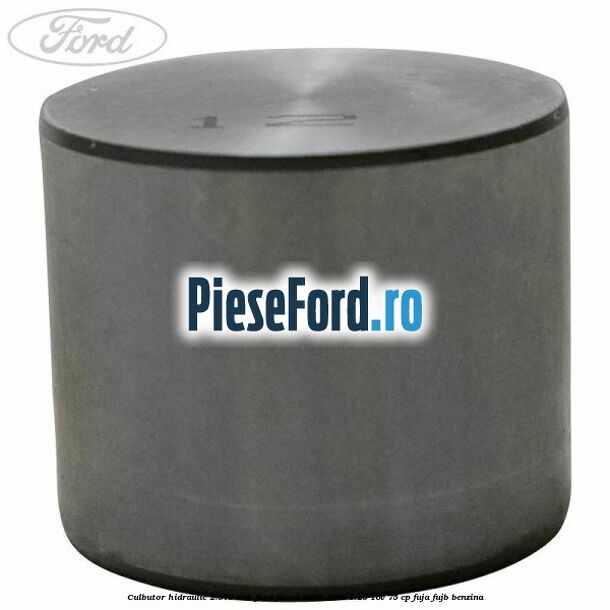 Culbutor hidraulic 2.975 mm Ford Fiesta 2005-2008 1.25 16V 75 cp FUJA, FUJB benzina