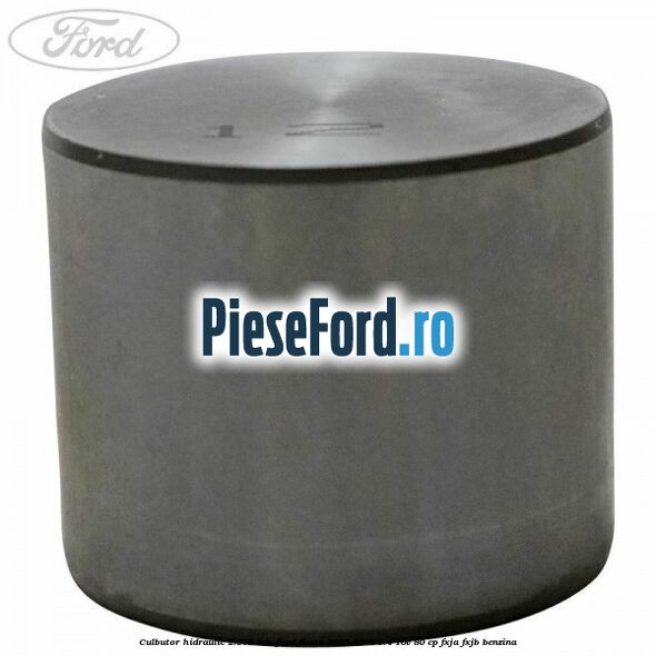Culbutor hidraulic 2.975 mm Ford Fiesta 2005-2008 1.4 16V 80 cp Culbutor hidraulic 2.975 mm Ford Fiesta 2005-2008 1.4 16V 80 cp FXJA, FXJB benzina
