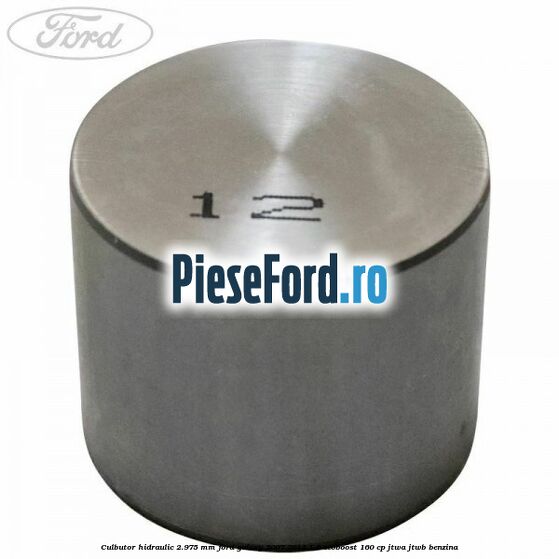 Culbutor hidraulic 2.975 mm Ford Galaxy 2007-2014 1.6 EcoBoost 160 cp JTWA, JTWB benzina