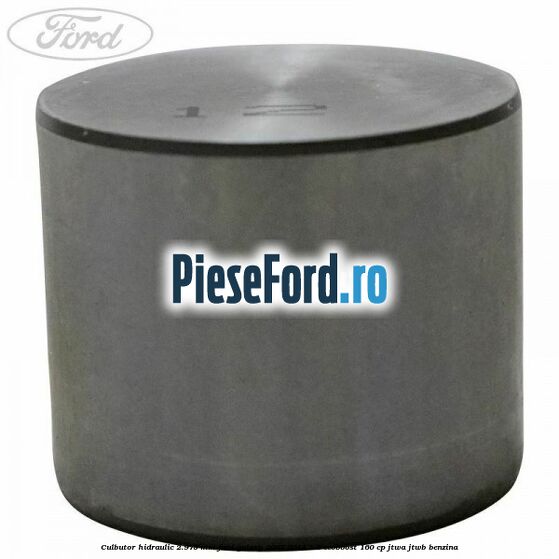Culbutor hidraulic 2.975 mm Ford Galaxy 2007-2014 1.6 EcoBoost 160 cp JTWA, JTWB benzina
