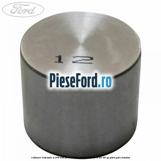 Culbutor hidraulic 2.975 mm Ford Ka plus 2016-2018 1.2 Ti-VCT 85 cp Culbutor hidraulic 2.975 mm Ford Ka plus 2016-2018 1.2 Ti-VCT 85 cp YSKD, YSKE benzina
