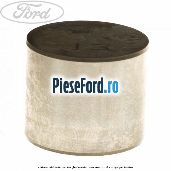Culbutor hidraulic 3.00 mm Ford Mondeo 2008-2014 1.6 Ti 120 cp Culbutor hidraulic 3.00 mm Ford Mondeo 2008-2014 1.6 Ti 120 cp KGBA benzina