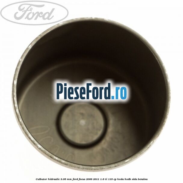 Culbutor hidraulic 3.05 mm Ford Focus 2008-2011 1.6 Ti 115 cp HXDA, HXDB, SIDA benzina