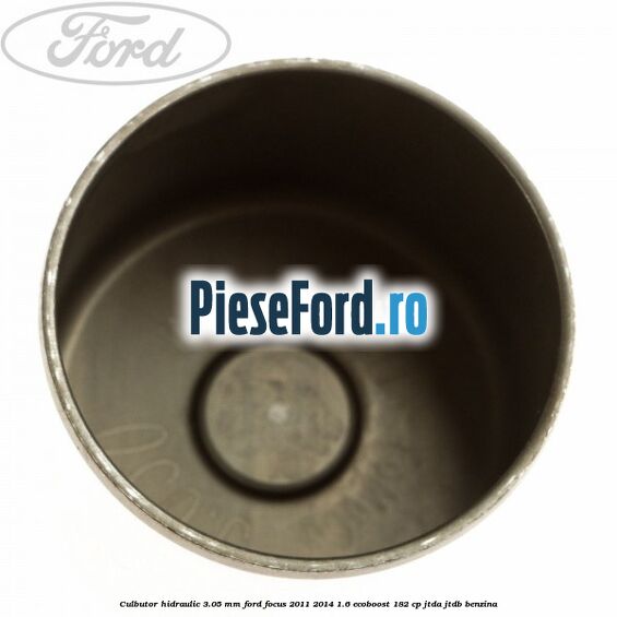 Culbutor hidraulic 3.05 mm Ford Focus 2011-2014 1.6 EcoBoost 182 cp Culbutor hidraulic 3.05 mm Ford Focus 2011-2014 1.6 EcoBoost 182 cp JTDA, JTDB benzina