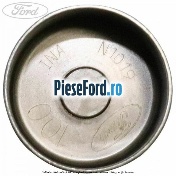 Culbutor hidraulic 3.100 mm Ford B-Max 1.0 EcoBoost 120 cp M1JA benzina