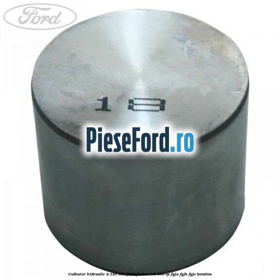 Culbutor hidraulic 3.125 mm Ford Fusion 1.6 100 cp Culbutor hidraulic 3.125 mm Ford Fusion 1.6 100 cp FYJA, FYJB, FYJC benzina