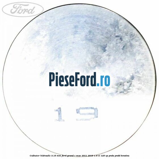 Culbutor hidraulic 3.15 mm Ford Grand C-Max 2011-2015 1.6 Ti 125 cp PNDA, PNDD benzina