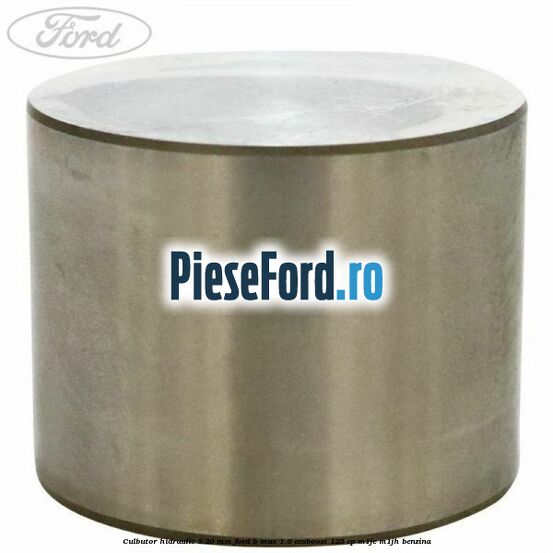 Culbutor hidraulic 3.20 mm Ford B-Max 1.0 EcoBoost 125 cp M1JE, M1JH benzina
