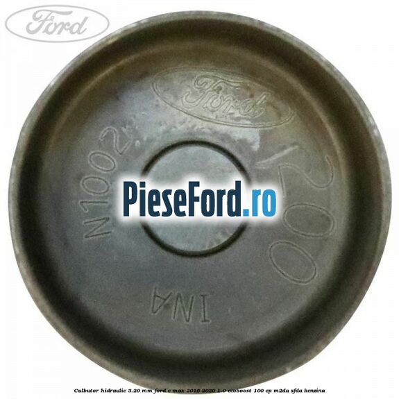 Culbutor hidraulic 3.20 mm Ford C-Max 2016-2020 1.0 EcoBoost 100 cp M2DA, SFDA benzina