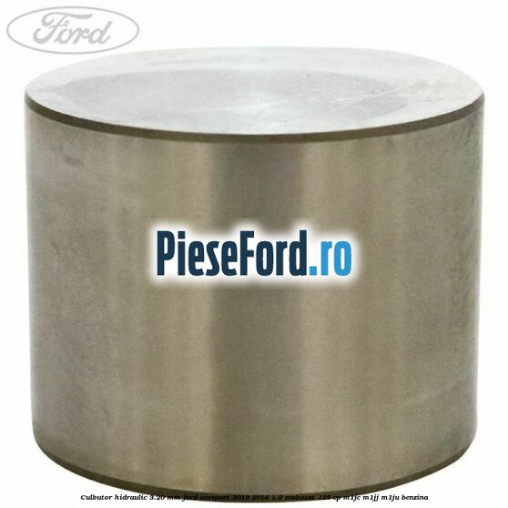 Culbutor hidraulic 3.20 mm Ford EcoSport 2013-2018 1.0 EcoBoost 125 cp M1JC, M1JJ, M1JU benzina