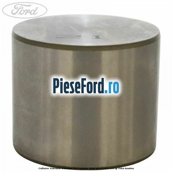 Culbutor hidraulic 3.20 mm Ford Mondeo 2008-2014 1.6 Ti 110 cp RHBA benzina