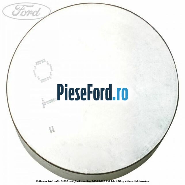 Culbutor hidraulic 3.202 mm Ford Mondeo 2000-2007 1.8 16V 125 cp CHBA, CHBB benzina