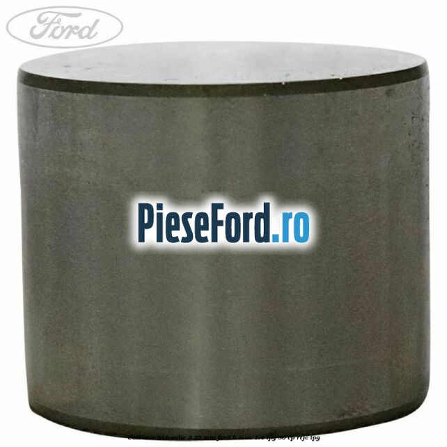 Culbutor hidraulic 3.25 mm Ford B-Max 1.4 LPG 90 cp RTJC LPG