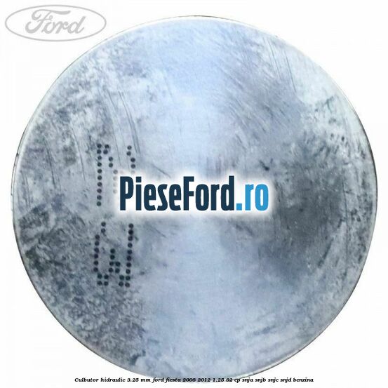 Culbutor hidraulic 3.25 mm Ford Fiesta 2008-2012 1.25 82 cp SNJA, SNJB, SNJC, SNJD benzina