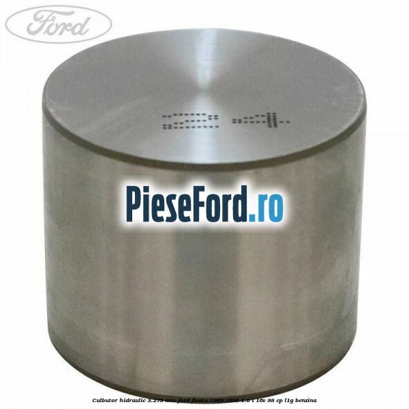 Culbutor hidraulic 3.275 mm Ford Fiesta 1989-1996 1.6 i 16V 88 cp L1G benzina