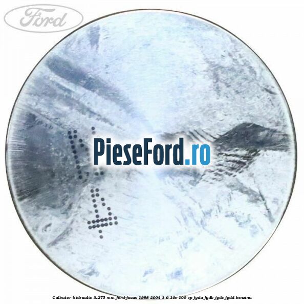 Culbutor hidraulic 3.275 mm Ford Focus 1998-2004 1.6 16V 100 cp FYDA, FYDB, FYDC, FYDD benzina