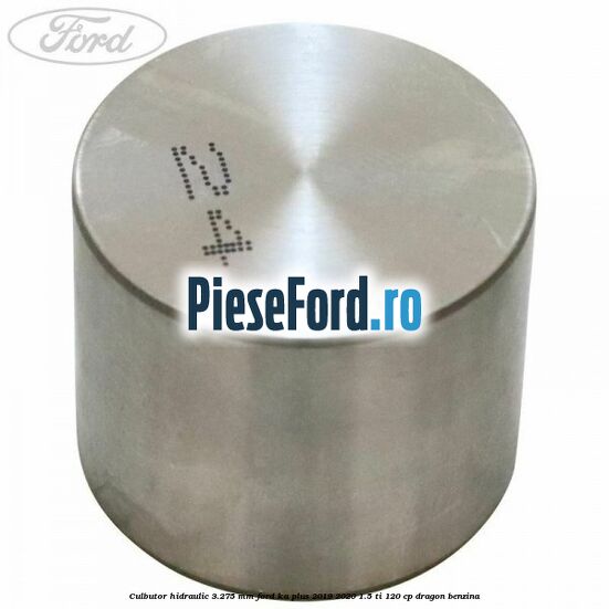Culbutor hidraulic 3.275 mm Ford Ka plus 2019-2020 1.5 Ti 120 cp dragon benzina