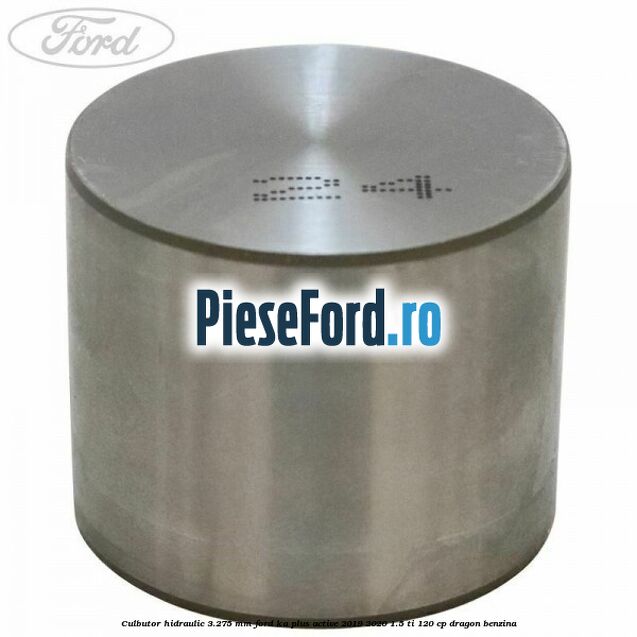 Culbutor hidraulic 3.275 mm Ford Ka plus Active 2019-2020 1.5 Ti 120 cp dragon benzina
