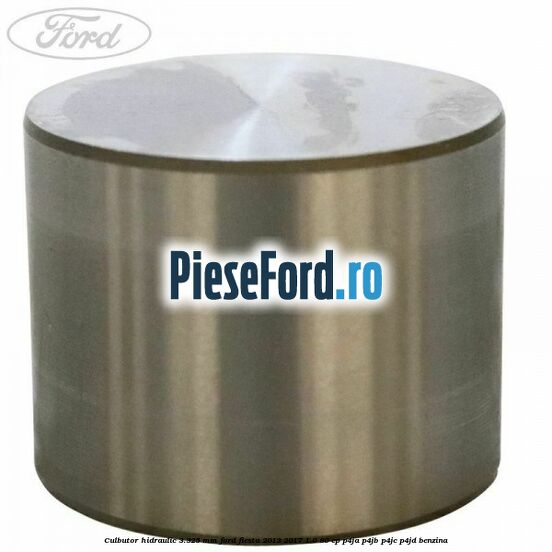 Culbutor hidraulic 3.325 mm Ford Fiesta 2013-2017 1.0 80 cp P4JA, P4JB, P4JC, P4JD benzina