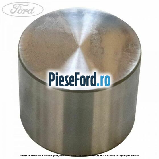 Culbutor hidraulic 3.325 mm Ford Focus 2014-2018 1.0 EcoBoost 100 cp