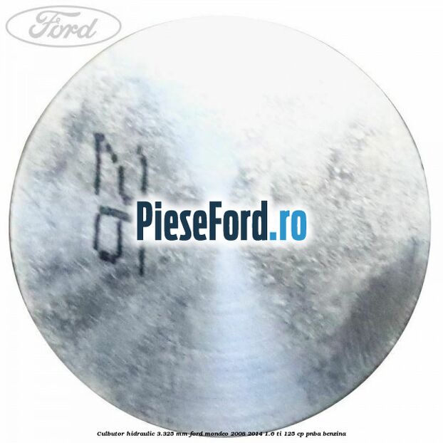 Culbutor hidraulic 3.325 mm Ford Mondeo 2008-2014 1.6 Ti 125 cp Culbutor hidraulic 3.325 mm Ford Mondeo 2008-2014 1.6 Ti 125 cp PNBA benzina