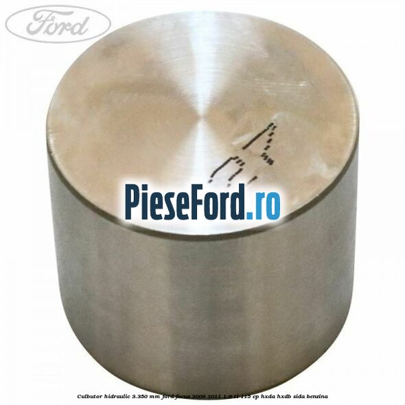 Culbutor hidraulic 3.350 mm Ford Focus 2008-2011 1.6 Ti 115 cp HXDA, HXDB, SIDA benzina