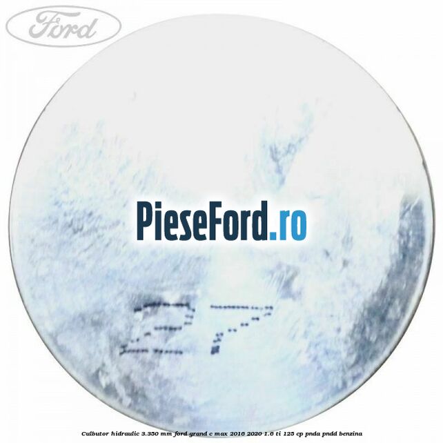 Culbutor hidraulic 3.350 mm Ford Grand C-Max 2016-2020 1.6 Ti 125 cp PNDA, PNDD benzina