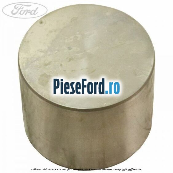 Culbutor hidraulic 3.375 mm Ford EcoSport 2019-2023 1.0 EcoBoost 140 cp YYJD, YYJF benzina
