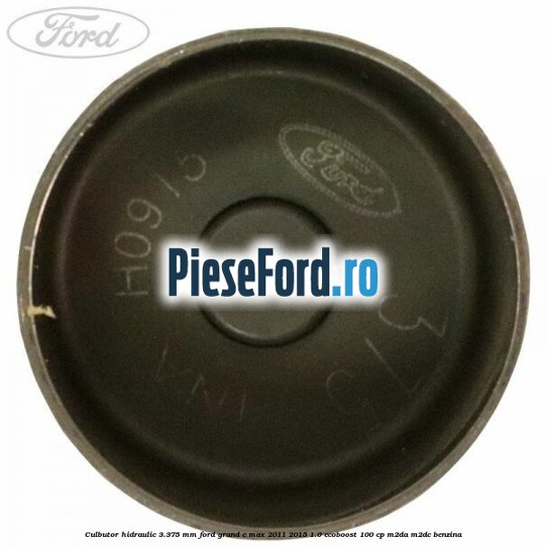 Culbutor hidraulic 3.375 mm Ford Grand C-Max 2011-2015 1.0 EcoBoost 100 cp Culbutor hidraulic 3.375 mm Ford Grand C-Max 2011-2015 1.0 EcoBoost 100 cp M2DA, M2DC benzina