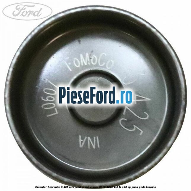 Culbutor hidraulic 3.425 mm Ford Grand C-Max 2016-2020 1.6 Ti 125 cp PNDA, PNDD benzina