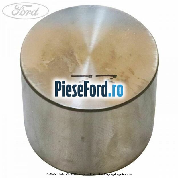 Culbutor hidraulic 3.502 mm Ford B-Max 1.4 90 cp SPJD, SPJE benzina