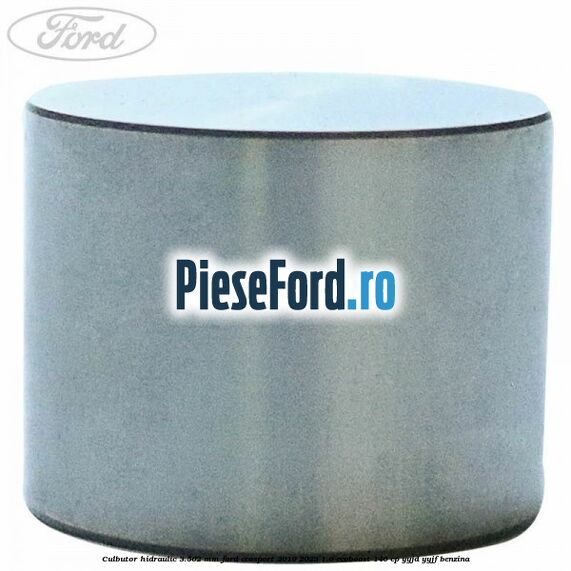 Culbutor hidraulic 3.502 mm Ford EcoSport 2019-2023 1.0 EcoBoost 140 cp YYJD, YYJF benzina