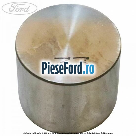 Culbutor hidraulic 3.502 mm Ford Focus 1998-2004 1.6 16V 100 cp FYDA, FYDB, FYDC, FYDD benzina