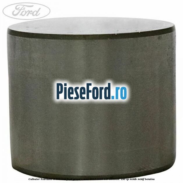 Culbutor hidraulic 3.525 mm Ford Grand C-Max 2016-2020 1.5 EcoBoost 150 cp M8DB, M8DF benzina