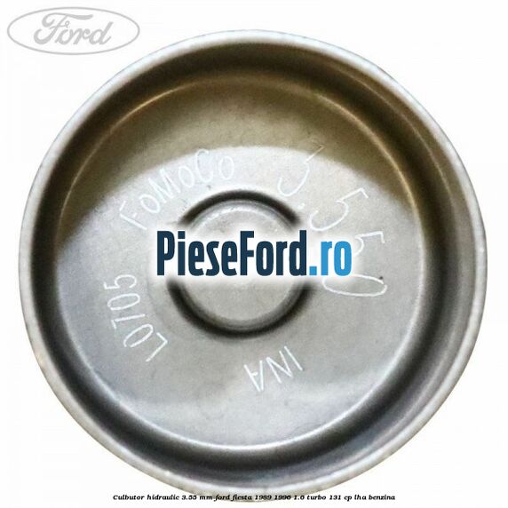 Culbutor hidraulic 3.55 mm Ford Fiesta 1989-1996 1.6 Turbo 131 cp LHA benzina