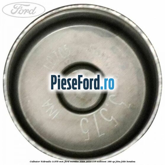 Culbutor hidraulic 3.575 mm Ford Mondeo 2008-2014 1.6 EcoBoost 160 cp JTBA, JTBB benzina