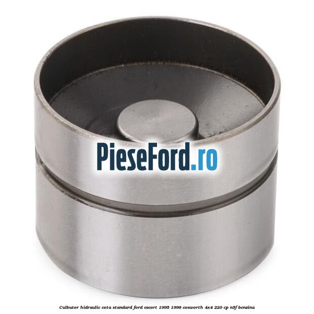 Culbutor hidraulic cota standard Ford Escort 1995-1998 Cosworth 4x4 220 cp N5F benzina