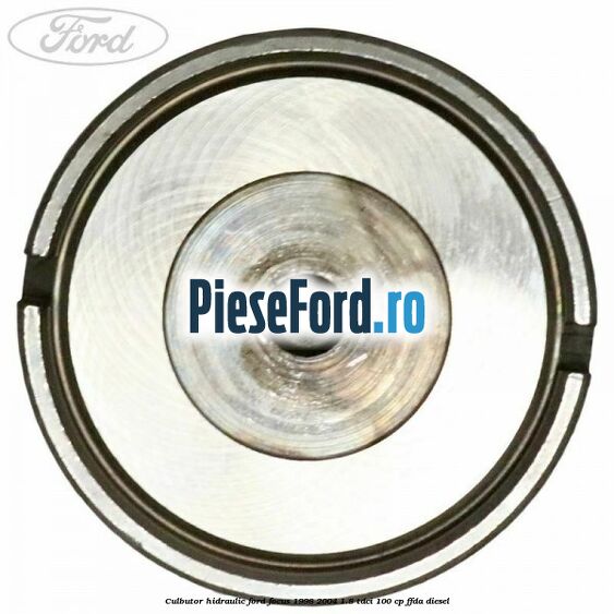 Culbutor hidraulic Ford Focus 1998-2004 1.8 TDCi 100 cp FFDA diesel