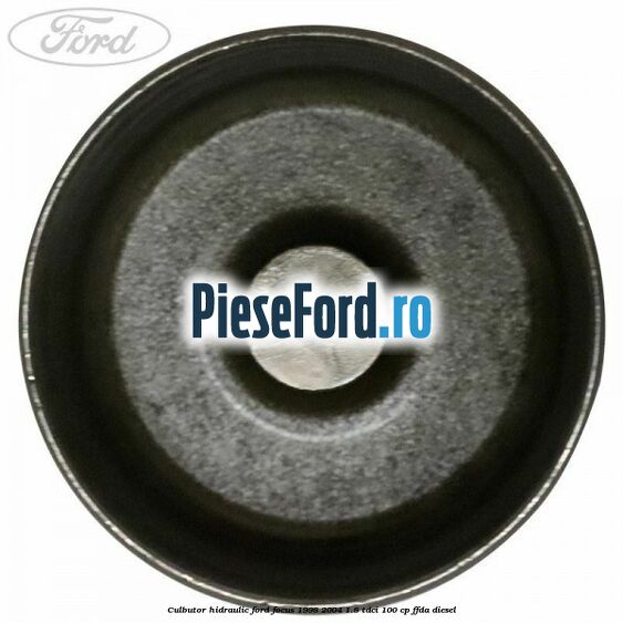 Culbutor hidraulic Ford Focus 1998-2004 1.8 TDCi 100 cp FFDA diesel