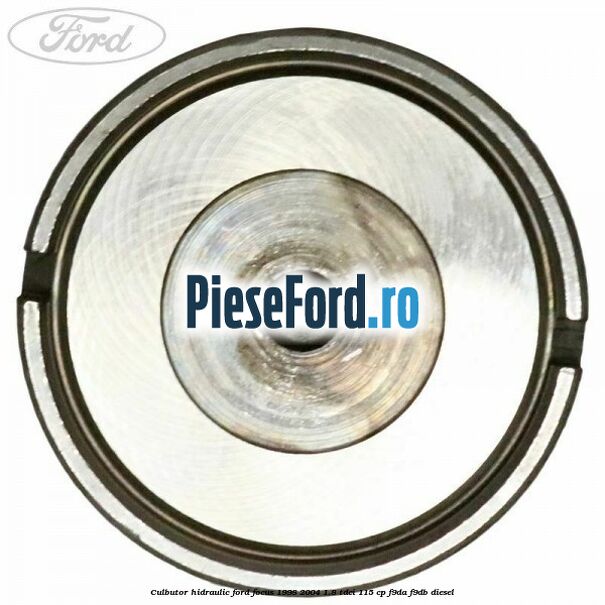 Culbutor hidraulic Ford Focus 1998-2004 1.8 TDCi 115 cp F9DA, F9DB diesel