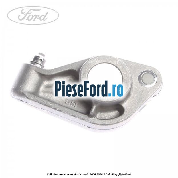 Culbutor model scurt Ford Transit 2000-2006 2.0 DI 86 cp F3FA diesel