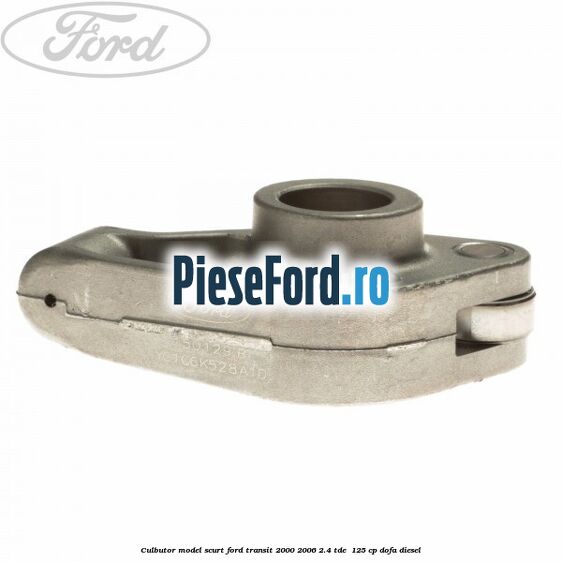 Culbutor model scurt Ford Transit 2000-2006 2.4 TDE  125 cp DOFA diesel