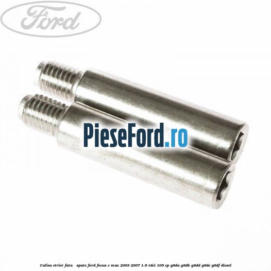 Culisa etrier fata / spate Ford Focus C-Max 2003-2007 1.6 TDCi 109 cp G8DA, G8DB, G8DD, G8DE, G8DF diesel