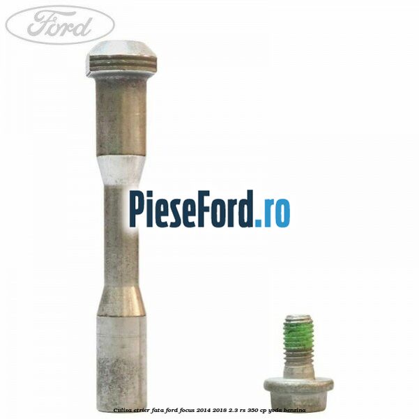 Culisa etrier fata Ford Focus 2014-2018 2.3 RS 350 cp Culisa etrier fata Ford Focus 2014-2018 2.3 RS 350 cp YVDA benzina