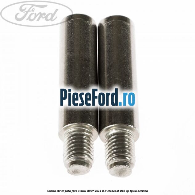 Culisa etrier fata Ford S-Max 2007-2014 2.0 EcoBoost 240 cp TPWA benzina