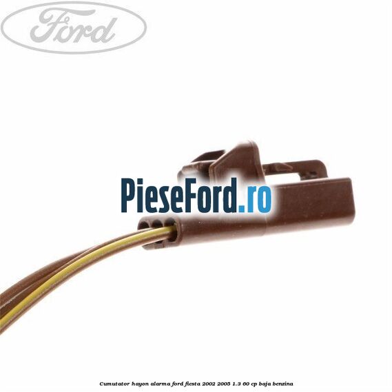 Cumutator hayon alarma Ford Fiesta 2002-2005 1.3 60 cp Cumutator hayon alarma Ford Fiesta 2002-2005 1.3 60 cp BAJA benzina