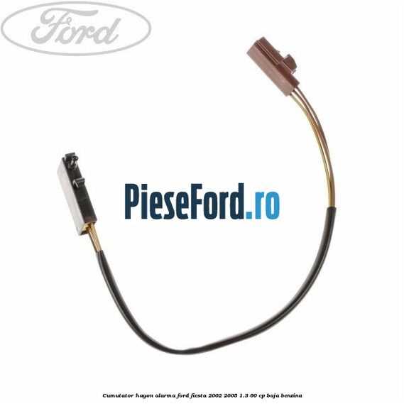 Cumutator hayon alarma Ford Fiesta 2002-2005 1.3 60 cp Cumutator hayon alarma Ford Fiesta 2002-2005 1.3 60 cp BAJA benzina