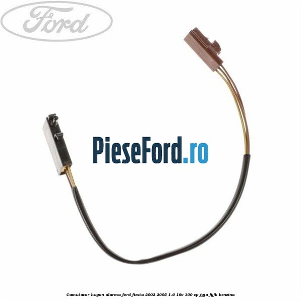 Cumutator hayon alarma Ford Fiesta 2002-2005 1.6 16V 100 cp FYJA, FYJB benzina
