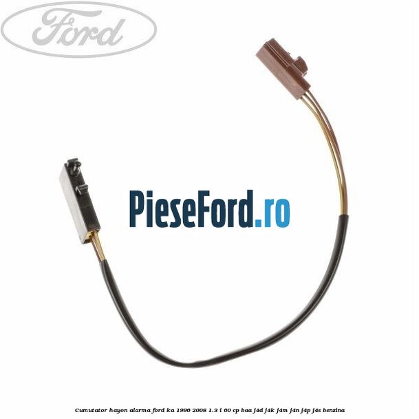 Cumutator hayon alarma Ford Ka 1996-2008 1.3 i 60 cp BAA, J4D, J4K, J4M, J4N, J4P, J4S benzina