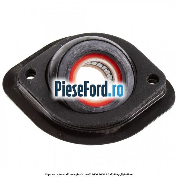 Cupa ax coloana directie Ford Transit 2000-2006 2.0 DI 86 cp F3FA diesel